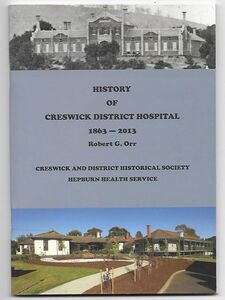 History of Creswick District Hospital - The Creswick and District Historical Society